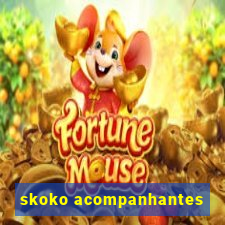 skoko acompanhantes